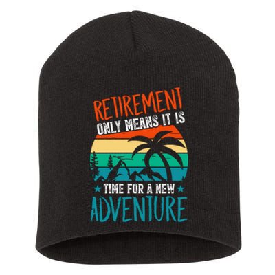 Retirement Gift Retired New Adventure Short Acrylic Beanie