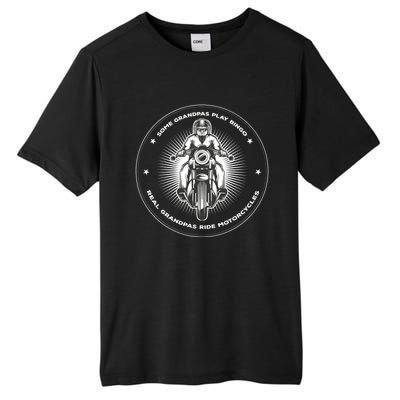 Real Grandpas Ride Motorcycle Funny Quote Great Gift Tall Fusion ChromaSoft Performance T-Shirt