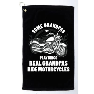 Real Grandpas Ride Motorcycles Funny Grandpa Biking Biker Gift Platinum Collection Golf Towel