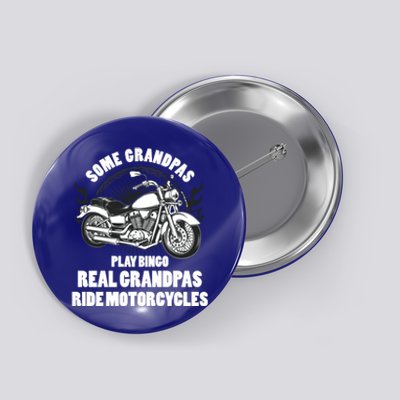 Real Grandpas Ride Motorcycles Funny Grandpa Biking Biker Gift Button