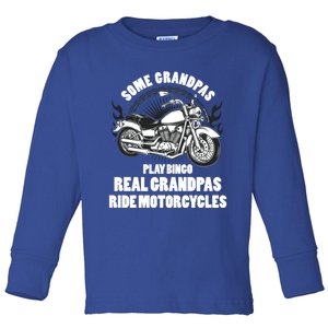 Real Grandpas Ride Motorcycles Funny Grandpa Biking Biker Gift Toddler Long Sleeve Shirt