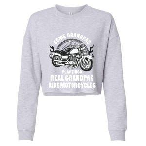 Real Grandpas Ride Motorcycles Funny Grandpa Biking Biker Gift Cropped Pullover Crew