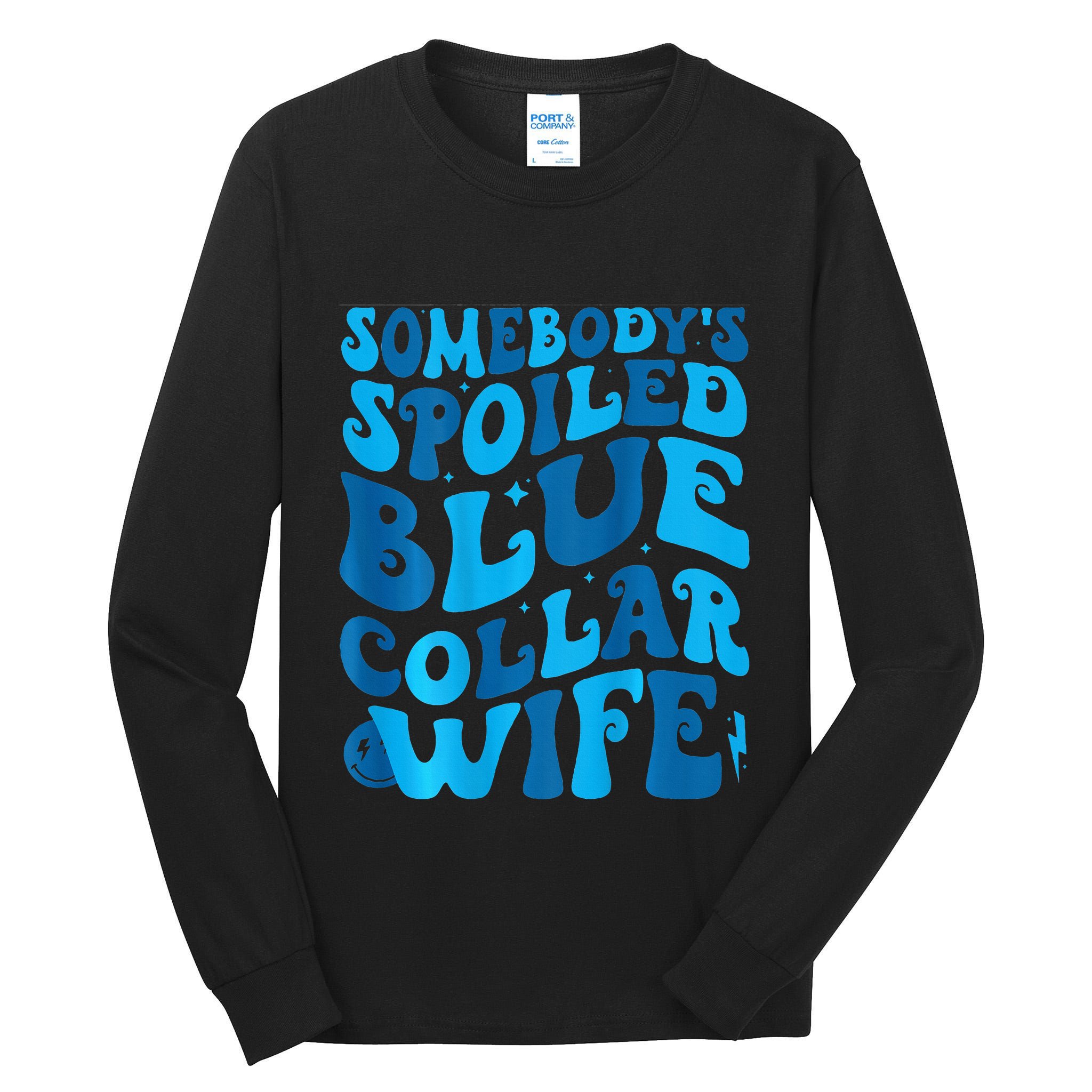 Retro Groovy Somebody's Spoiled Blue Collar Wife Tall Long Sleeve T-Shirt