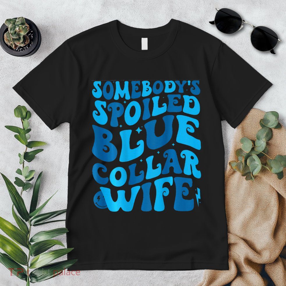 Retro Groovy Somebody's Spoiled Blue Collar Wife Premium T-Shirt