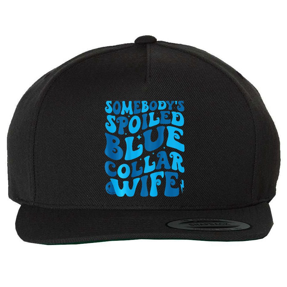 Retro Groovy Somebody's Spoiled Blue Collar Wife Wool Snapback Cap