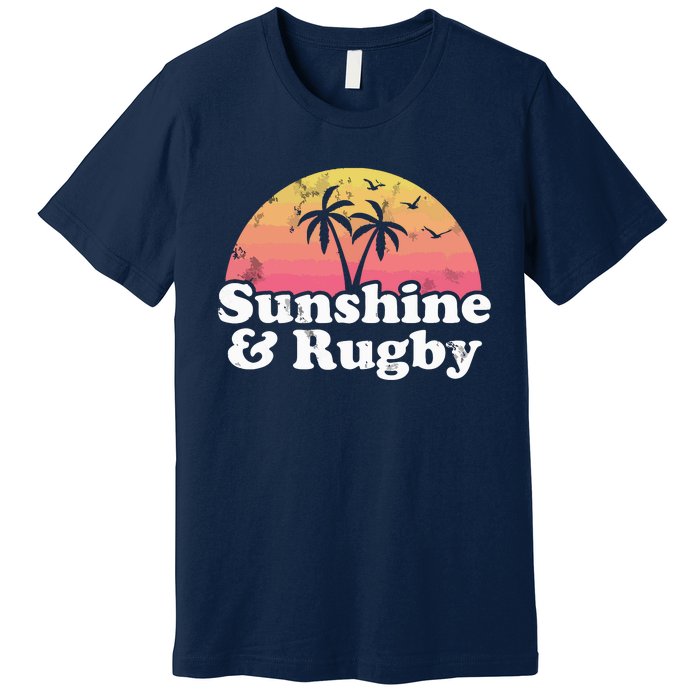 Rugby Gift Sunshine And Rugby Premium T-Shirt