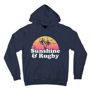 Rugby Gift Sunshine And Rugby Tall Hoodie