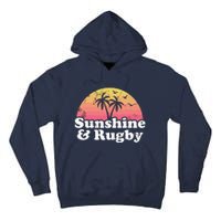 Rugby Gift Sunshine And Rugby Tall Hoodie