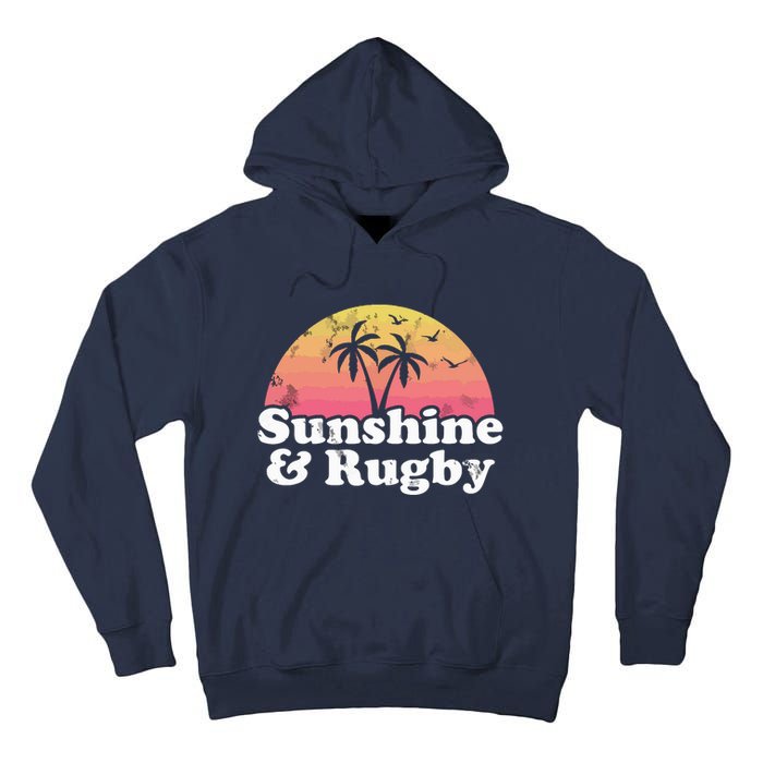 Rugby Gift Sunshine And Rugby Tall Hoodie