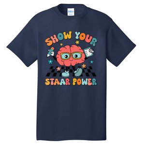 Retro Groovy Show Your Staar Power Brain Teacher Testing Day Tall T-Shirt