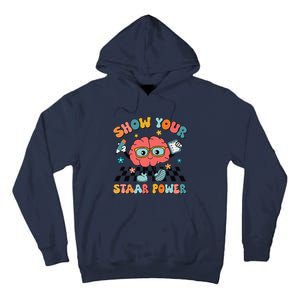 Retro Groovy Show Your Staar Power Brain Teacher Testing Day Tall Hoodie