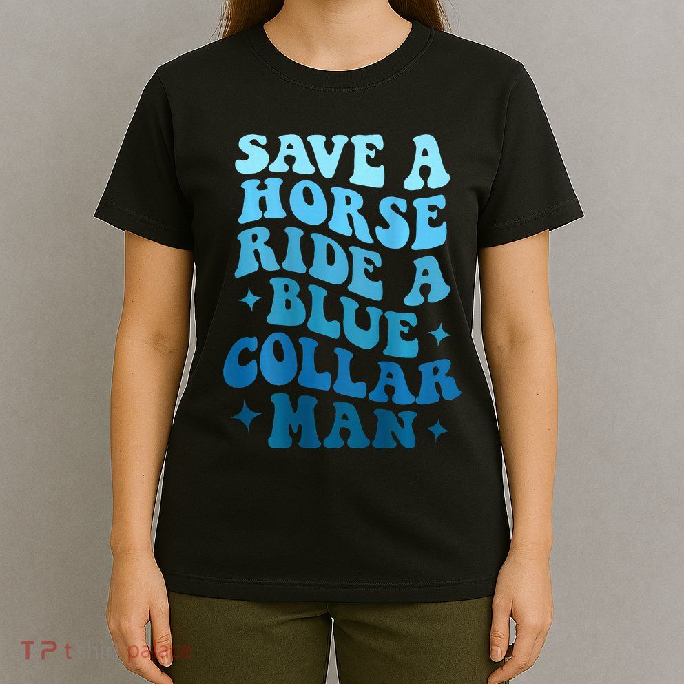 Retro Groovy Save A Horse Ride A Blue Collar Man T-Shirt