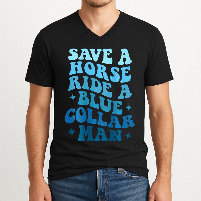 Retro Groovy Save A Horse Ride A Blue Collar Man V-Neck T-Shirt