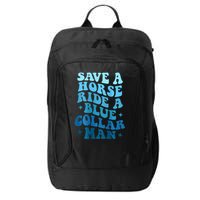 Retro Groovy Save A Horse Ride A Blue Collar Man City Backpack