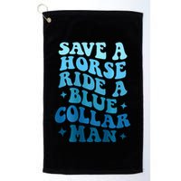 Retro Groovy Save A Horse Ride A Blue Collar Man Golf Towel