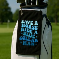 Retro Groovy Save A Horse Ride A Blue Collar Man Golf Towel