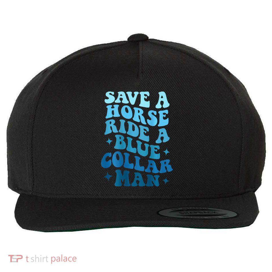 Retro Groovy Save A Horse Ride A Blue Collar Man Wool Snapback Cap