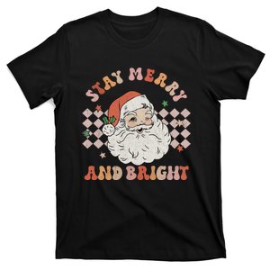 Retro Groovy Stay Merry And Bright Santa Claus Christmas T-Shirt