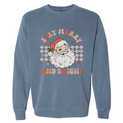 Retro Groovy Stay Merry And Bright Santa Claus Christmas Garment-Dyed Sweatshirt