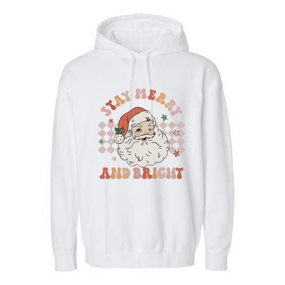 Retro Groovy Stay Merry And Bright Santa Claus Christmas Garment-Dyed Fleece Hoodie