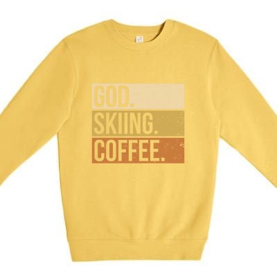 Retro God Skiing Coffee Gift For Skiers Premium Crewneck Sweatshirt