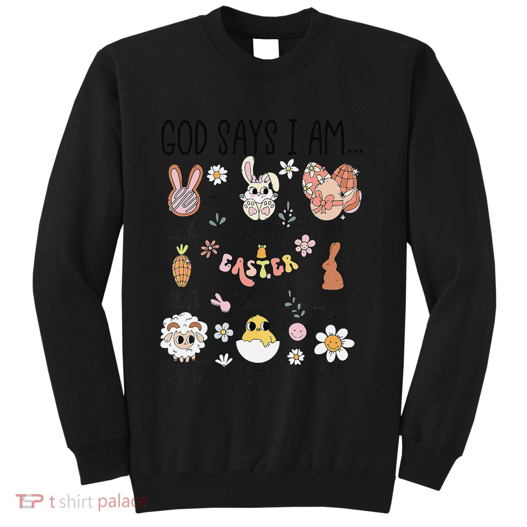 Retro God Says I Am Christian Jesus Happy Easter Day Bunny Sweatshirt