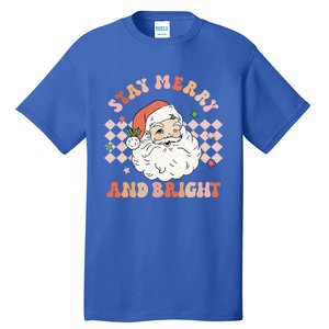 Retro Groovy Stay Merry And Bright Santa Claus Christmas Gift Tall T-Shirt