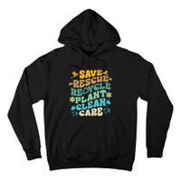 Retro Groovy Save Bees Rescue Animals Recycle Fun Earth Day Tall Hoodie