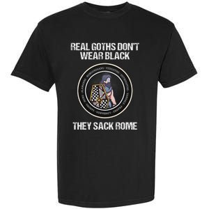 Real Goths Sack Rome Dark Ages Funny History Garment-Dyed Heavyweight T-Shirt