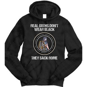 Real Goths Sack Rome Dark Ages Funny History Tie Dye Hoodie