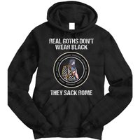 Real Goths Sack Rome Dark Ages Funny History Tie Dye Hoodie