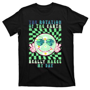 Retro Groovy The Rotation Of The Earth Really Makes My Day T-Shirt