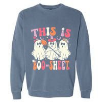Retro Groovy This Is Some Boo Sheet Halloween Ghost Funny Garment-Dyed Sweatshirt