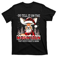 Reindeer Go Tell It On The Mountain That Jesus Christ T-Shirt