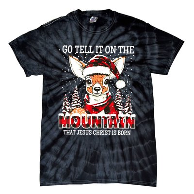 Reindeer Go Tell It On The Mountain That Jesus Christ Tie-Dye T-Shirt