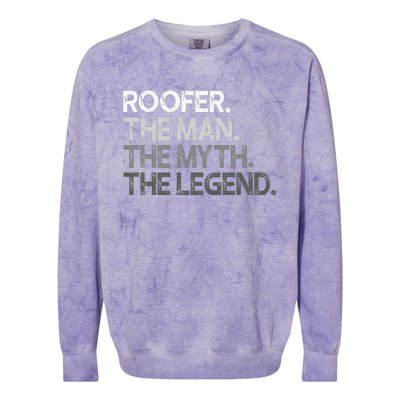 Roofer Gift The Man Myth Legend Colorblast Crewneck Sweatshirt