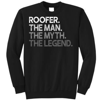 Roofer Gift The Man Myth Legend Sweatshirt