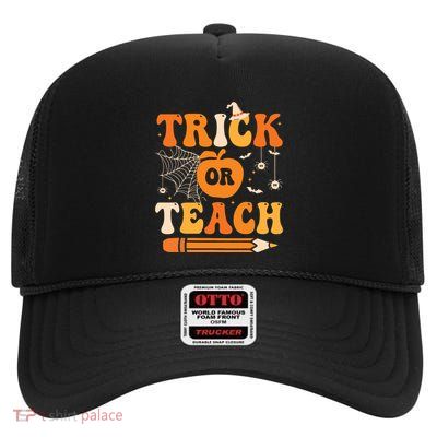 Retro Groovy Trick Or Teach Funny Halloween Teacher Life High Crown Mesh Back Trucker Hat