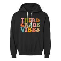 Retro Groovy Third Grade Vibes 3Rd Grade First Day Of School Gift Garment-Dyed Fleece Hoodie