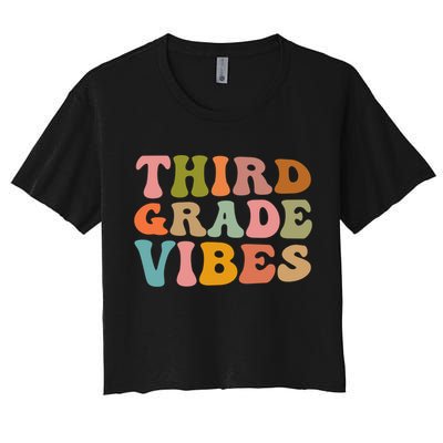Retro Groovy Third Grade Vibes 3Rd Grade First Day Of School Gift Crop Top