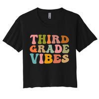 Retro Groovy Third Grade Vibes 3Rd Grade First Day Of School Gift Crop Top