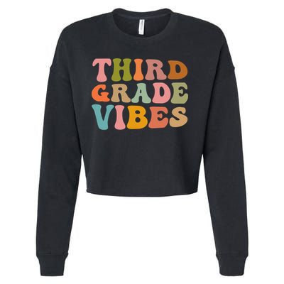 Retro Groovy Third Grade Vibes 3Rd Grade First Day Of School Gift Cropped Pullover Crew