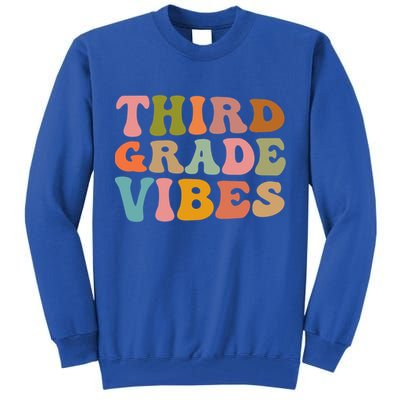 Retro Groovy Third Grade Vibes 3Rd Grade First Day Of School Gift Tall Sweatshirt
