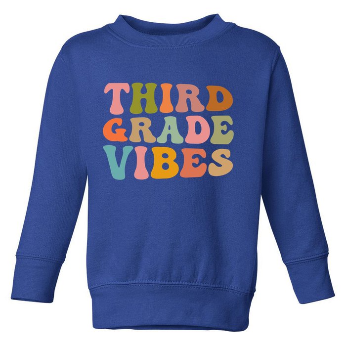 Retro Groovy Third Grade Vibes 3Rd Grade First Day Of School Gift Toddler Sweatshirt