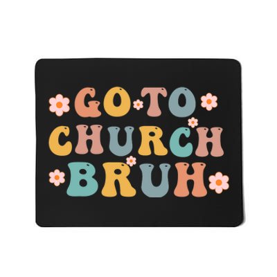 Retro Go To Church Bruh Meme Funny Church Jesus Christian Mousepad