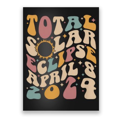 Retro Groovy Total Solar Eclipse April 08 2024 Poster