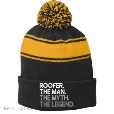 Roofer Gift The Man Myth Legend Stripe Pom Pom Beanie