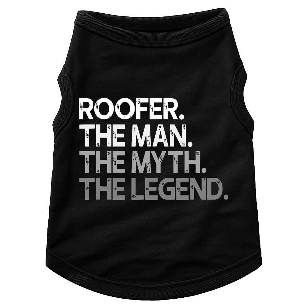 Roofer Gift The Man Myth Legend Doggie Tank