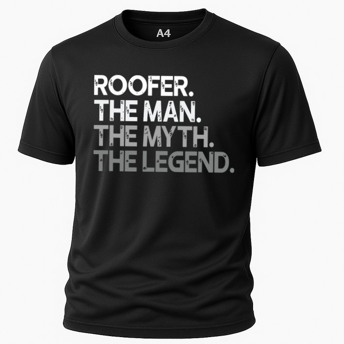 Roofer Gift The Man Myth Legend Cooling Performance Crew T-Shirt
