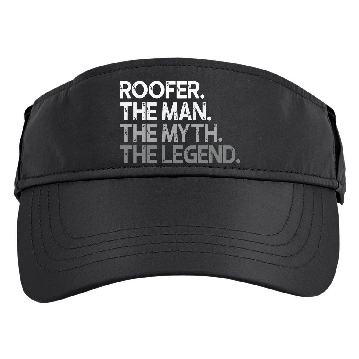 Roofer Gift The Man Myth Legend Adult Drive Performance Visor